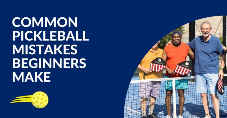 Common Pickleball Mistakes Beginners Make Blog Featured Image