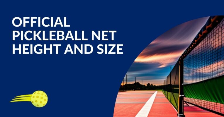 Official Pickleball Net Height and Size Blog Featured Image