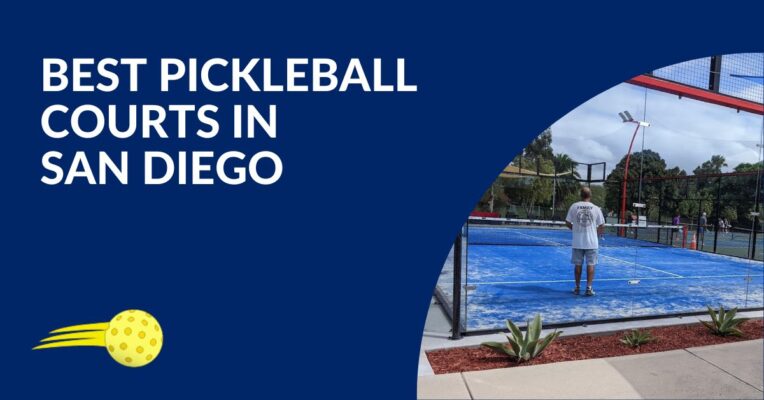 Best Pickleball Courts in San Diego Blog Featured Image