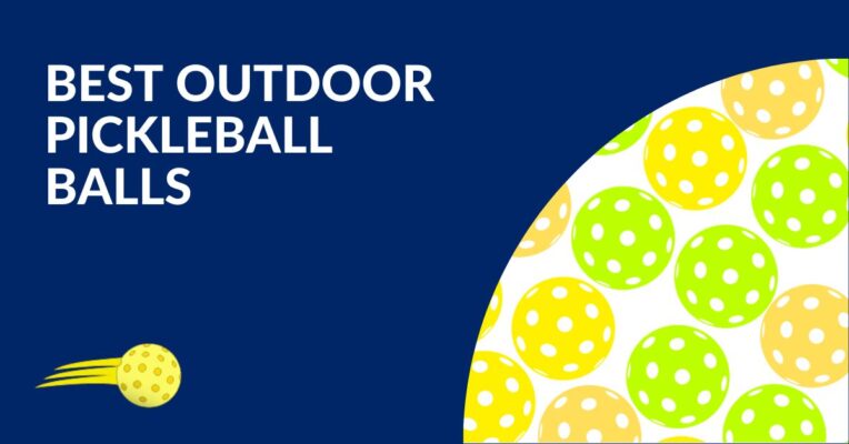 Best Outdoor Pickleball Balls Blog Featured Image