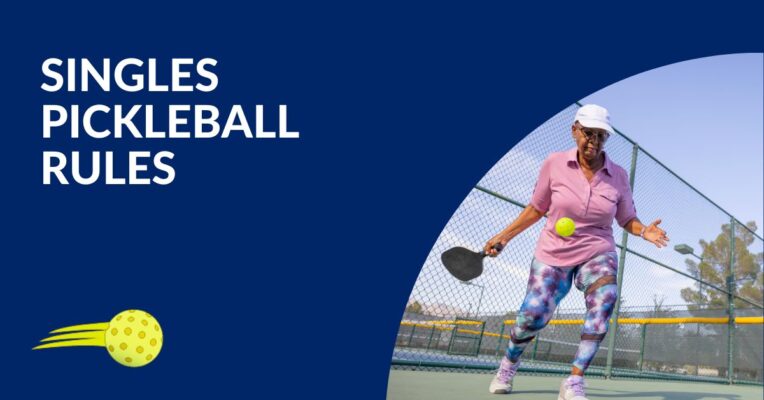 Singles Pickleball Rules Blog Featured Image