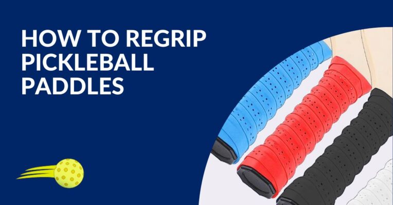 How to Regrip Pickleball Paddles Blog Featured Image