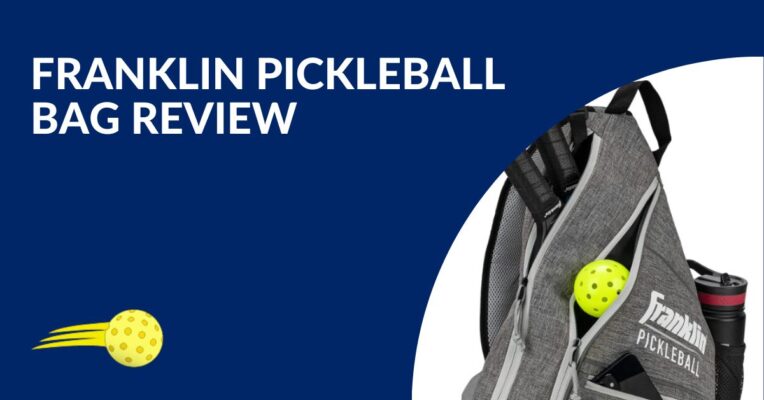 Franklin Pickleball Bag Review Blog Featured Image