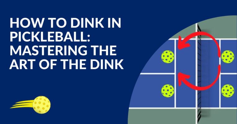 How to Dink in Pickleball: Mastering the Art of the Dink Blog Featured Image